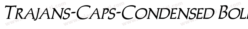 Trajans-Caps-Condensed Bold Italic字体转换